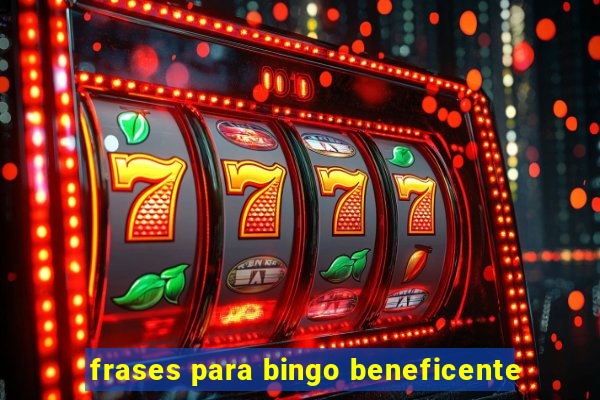 frases para bingo beneficente